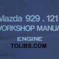 Mazda 929 .121 WORKSHOP MANUAL (Engine)